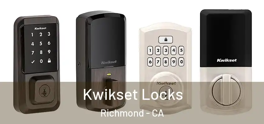  Kwikset Locks Richmond - CA