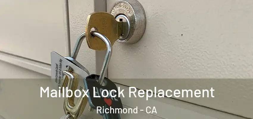  Mailbox Lock Replacement Richmond - CA