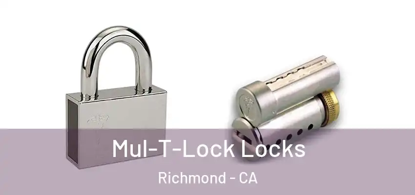  Mul-T-Lock Locks Richmond - CA